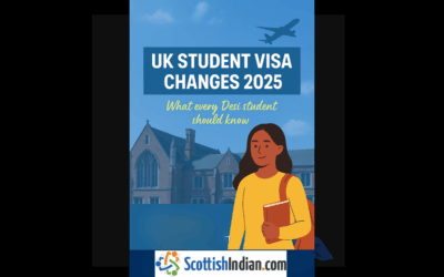 UK Student Visa Changes 2025: What ScottishIndian Students Need to Know