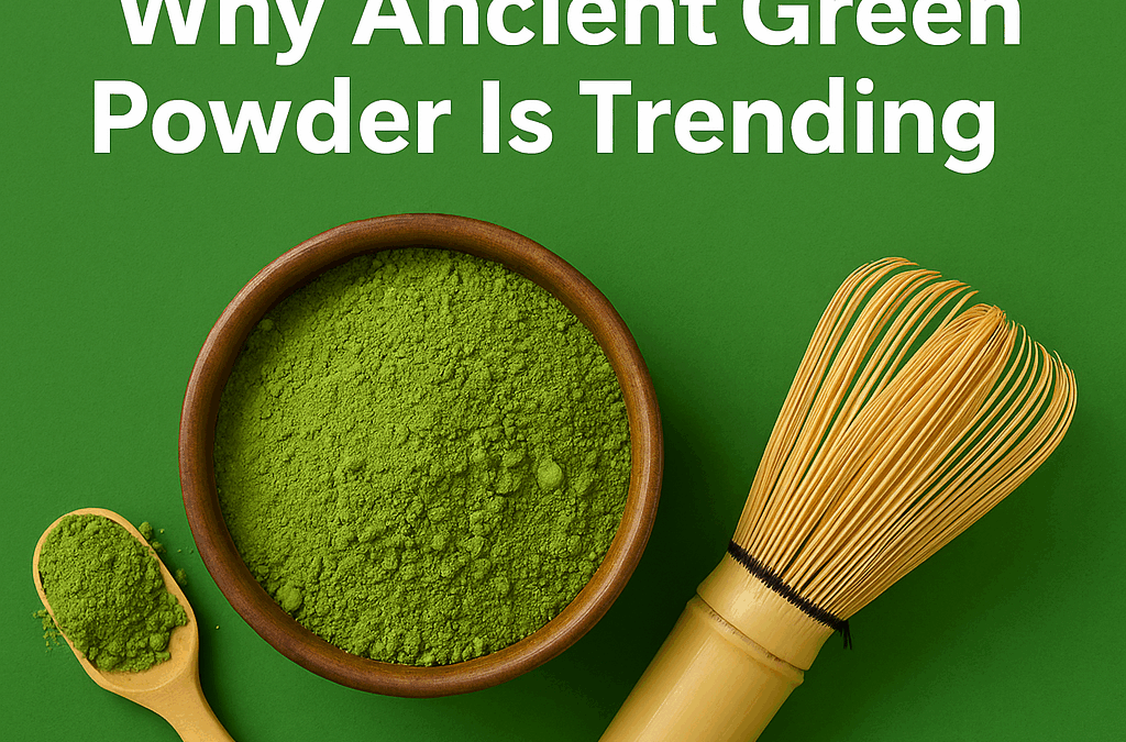 The Rise of Matcha: Why Ancient Green Powder Is Trending